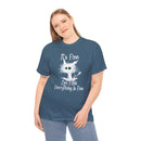 Funny Unisex Heavy Cotton Tee - 'It's Fine, I'm Fine, Everything Is Fine'
