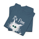 Funny Unisex Heavy Cotton Tee - 'It's Fine, I'm Fine, Everything Is Fine'