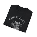 God is Good Floral Unisex Softstyle T-Shirt - Inspirational Graphic Tee for Everyday Wear