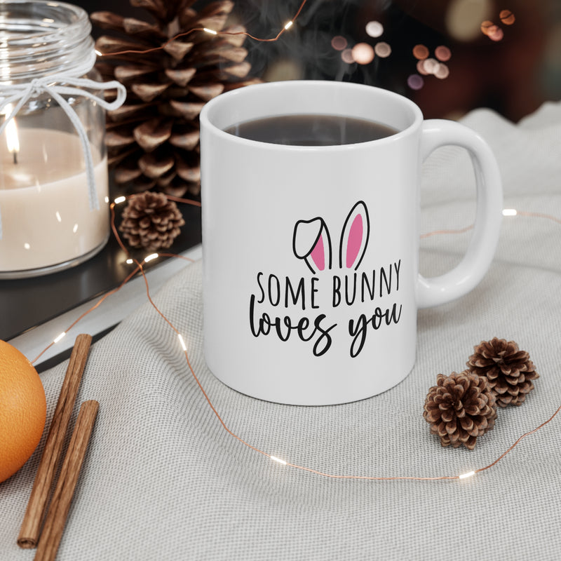 Some Bunny Loves You Mug Happy Easter Gift for Her Easter Gift Easter Coffee Mug Best Friends Gifts Coffee Cup for Easter Mugs
