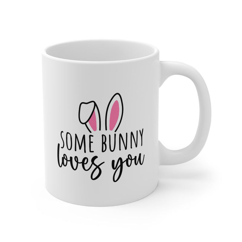 Some Bunny Loves You Mug Happy Easter Gift for Her Easter Gift Easter Coffee Mug Best Friends Gifts Coffee Cup for Easter Mugs